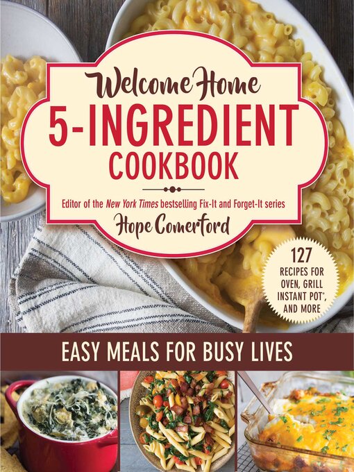 Title details for Welcome Home 5-Ingredient Cookbook by Hope Comerford - Wait list